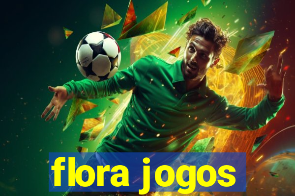 flora jogos